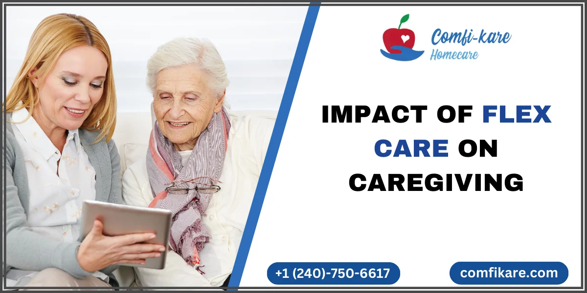Impact of Flex Care on Caregiving