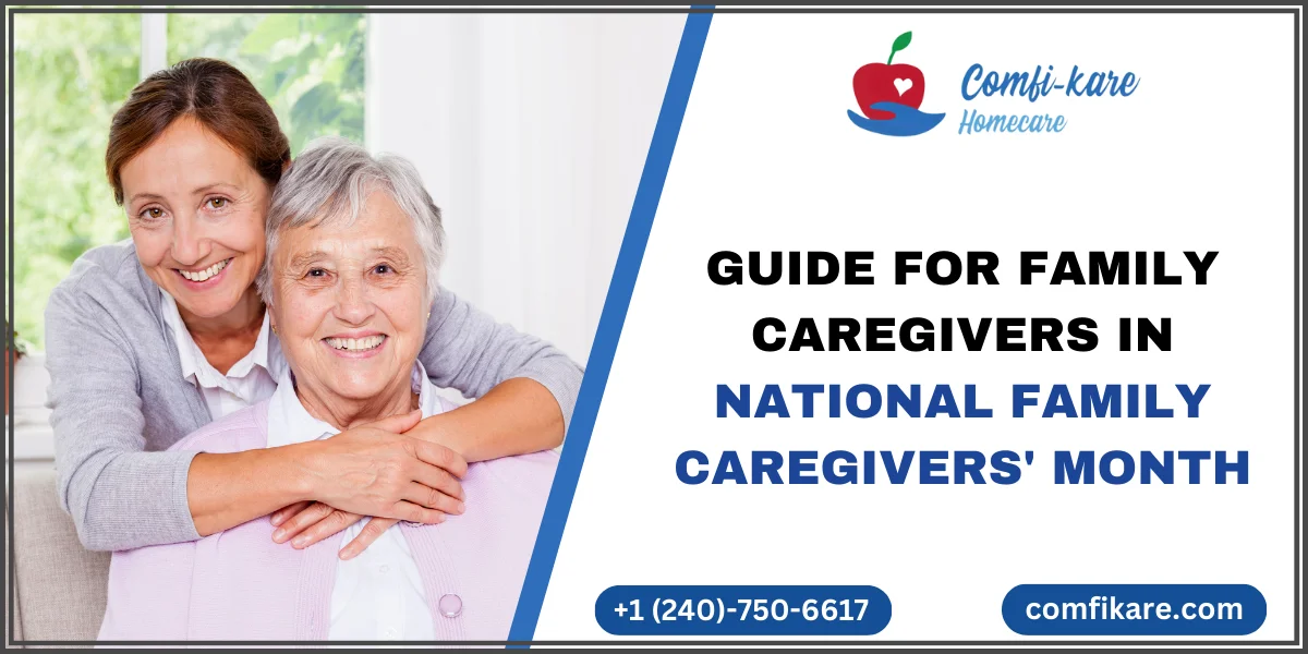 National family Caregivers’ month: A Family Caregiver’s Guide for Dementia Care